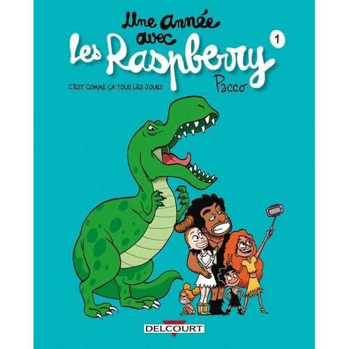 Une Anne Avec Les Raspberry Tome 1 - C'est Comme a Tous Les Jours   de Pacco  Format Album 