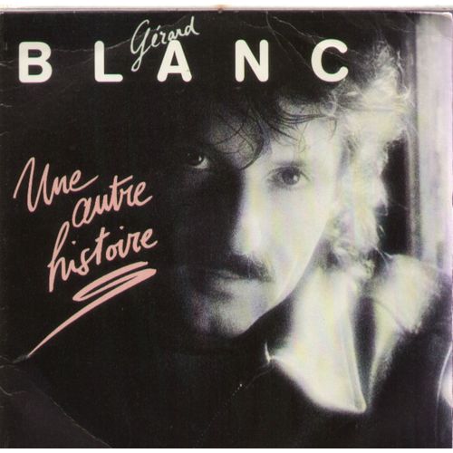 Une Autre Histoire  (M. Strawzynski / G. Blanc) 4'30  /  Dans Quelle Vie ?  (M. Strawzynski / G. Blanc) 4'40 - Grard Blanc