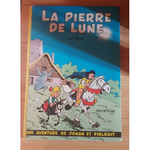 Une Aventure De Johan Et Pirlouit La Pierre De Lune Par Peyo dition De 1964 Chez Dupuis   