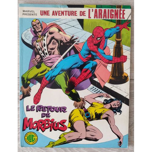 Une Aventure De L'araigne N.4: Le Retour De Morbius - Lug Collection Super Heros 1978.   