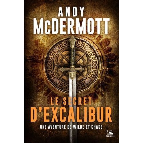 Une Aventure De Wilde Et Chase - Le Secret D'excalibur   de McDermott Andy  Format Non Precis 