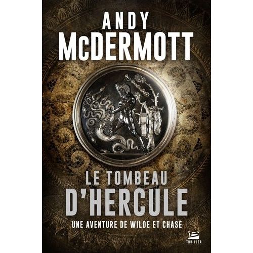 Une Aventure De Wilde Et Chase - Le Tombeau D'hercule   de McDermott Andy  Format Beau livre 
