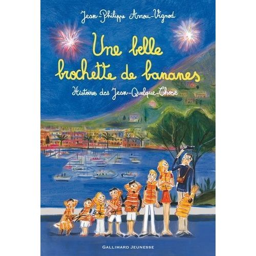 Histoires Des Jean-Quelque-Chose - Une Belle Brochette De Bananes    Format Beau livre 