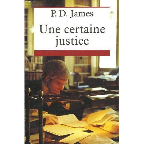 Une Certaine Justice.   de p d james  Format Poche 