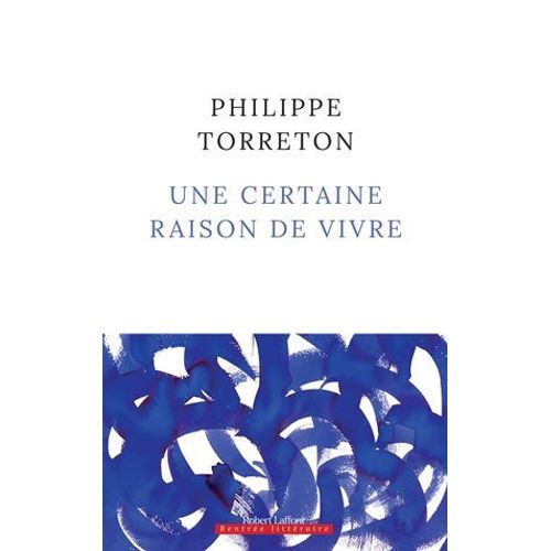 Une Certaine Raison De Vivre  