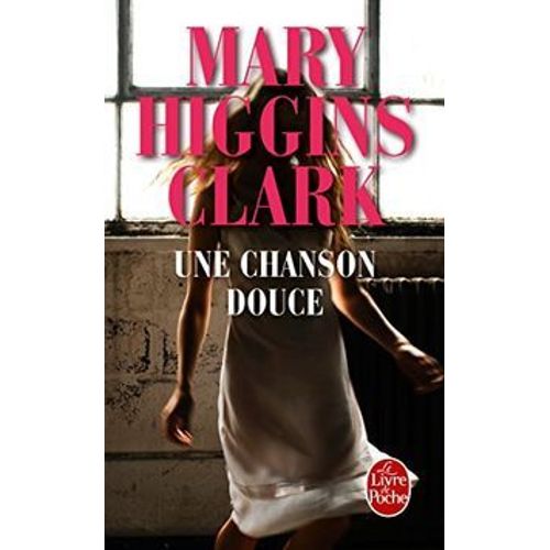 Une Chanson Douce   de Mary Higgins Clark  Format Poche 