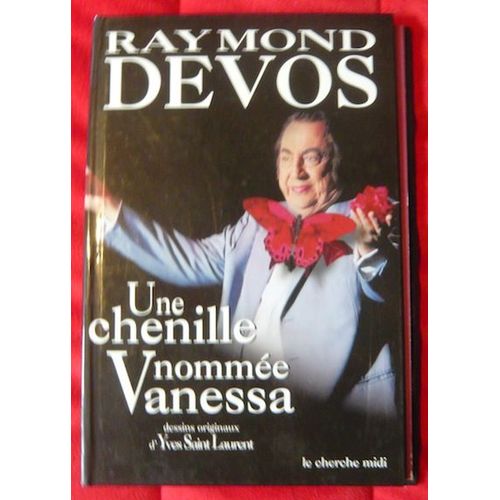 Une Chenille Nomme Vanessa   de Raymond Devos  Format Cartonn 