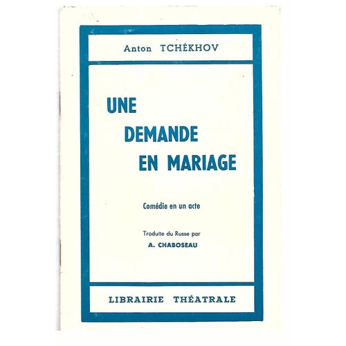 Une Demande En Mariage-Comdie En Un Acte   de anton tchkhov 