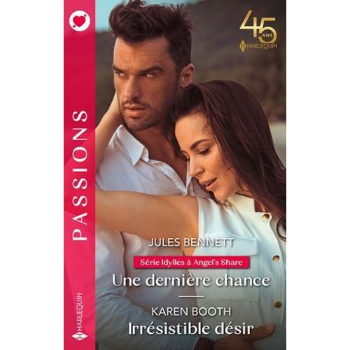 Une Dernire Chance - Irrsistible Dsir  