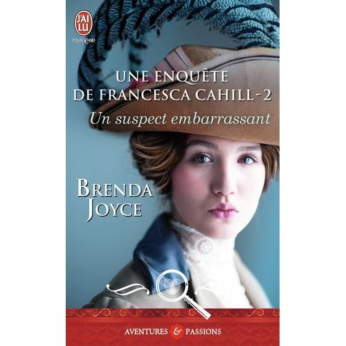 Une Enqute De Francesca Cahill - Tome 2 - Un Suspect Embarrassant    Format Poche 