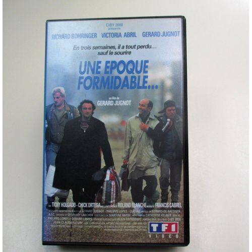 Une poque Formidable , Grard Jugnot Richard Bohringer Vhs