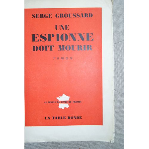 Une Espionne Doit Mourir   de serge groussard