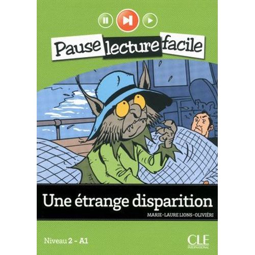 Une trange Disparition - Niveau 2 (A1) - Pause Lecture Facile - Ebook  