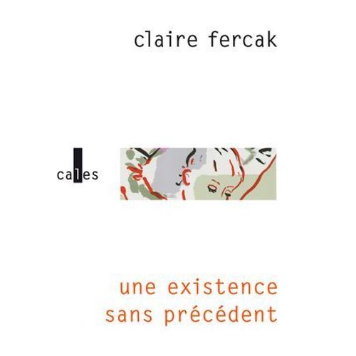 Une Existence Sans Prcdent  