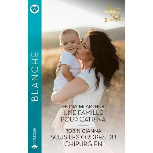 Une Famille Pour Catrina - Sous Les Ordres Du Chirurgien    Format Poche 