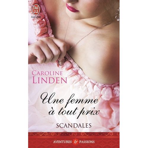 Scandales - Tome 3 - Une Femme  Tout Prix   de Linden Caroline  Format Poche 