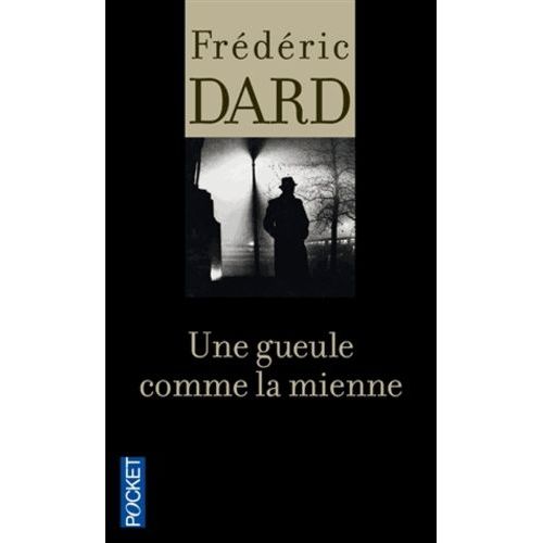 Une Gueule Comme La Mienne    Format Poche 