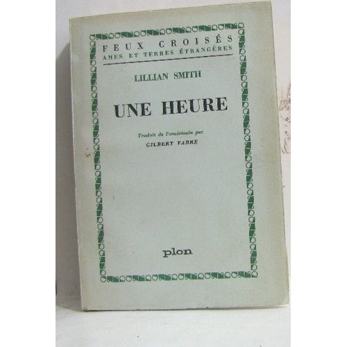 Une Heure   de lillian smith