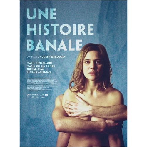 Une Histoire Banale -Vritable Affiche De Cinma Plie -Format 40x60 Cm- De Audrey Estrougo Avec Marie Denarnaud, Marie-Sohna Cond, Oumar Diaw, Steve Tran, Naidra Ayadi, Renaud Astegiani - 2014 