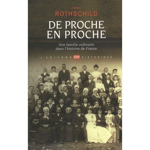 De Proche En Proche - Une Famille Ordinaire Dans L'histoire De France    Format Grand Format 