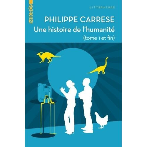 Histoire De L'humanit - (Tome 1 Et Fin)    Format Poche 