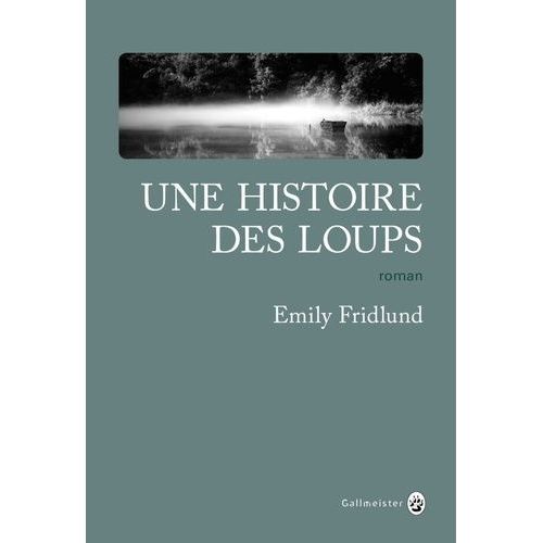 Une Histoire Des Loups    Format Grand Format 