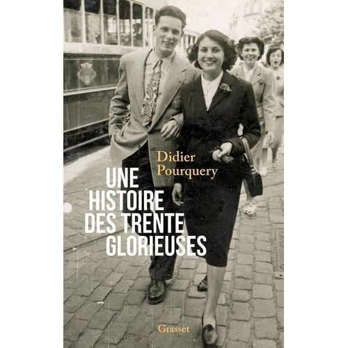 Une Histoire Des Trente Glorieuses    Format Grand Format 
