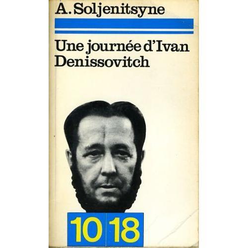 Une Journe D' Ivan Denissovitch   de Alexandre Soljenitsyne  Format Broch 