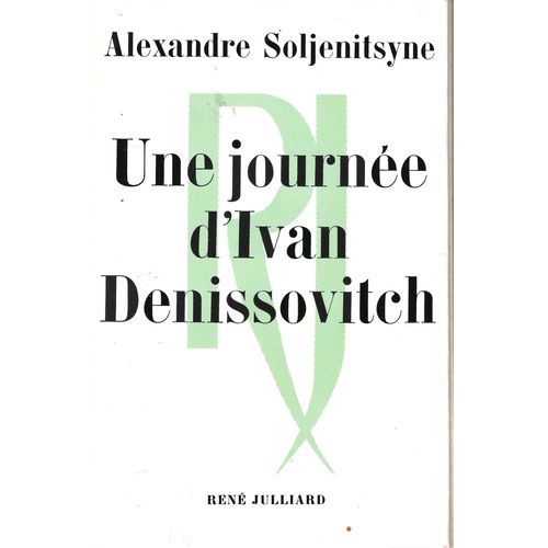 Une Journe D'ivan Denissovitch   de Alexandre Soljenitsyne 