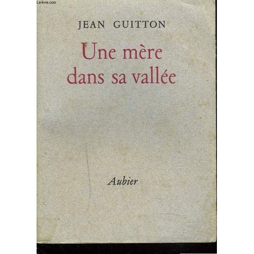 Une Mere Dans Sa Vallee   de JEAN GUITTON  Format Broch 