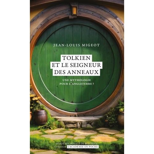 Tolkien Et Le Seigneur Des Anneaux - Une Mythologie Pour L'angleterre ?    Format Poche 