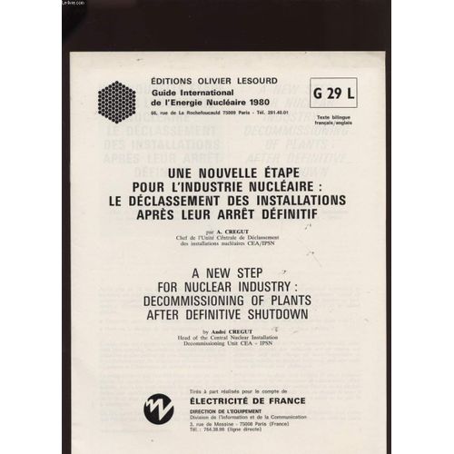 Une Nouvelle Etape Pour L'industrie Nucleaire : Le Declassement Des Installations Apres Leur Arret Definif - G29l. de Edf Division Information Et Communication