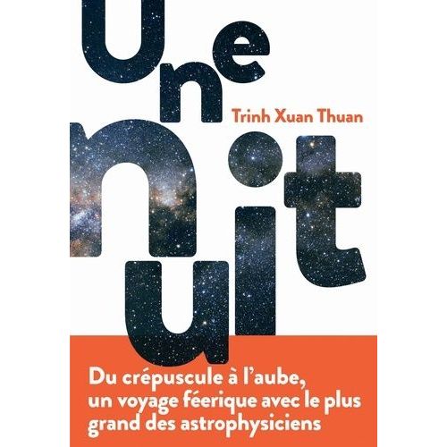 Une Nuit   de Trinh Xuan-Thuan  Format Beau livre 