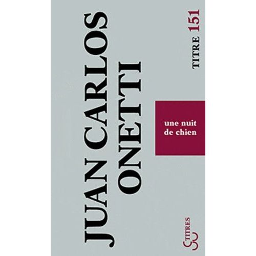 Une Nuit De Chien   de Onetti Juan Carlos  Format Poche 