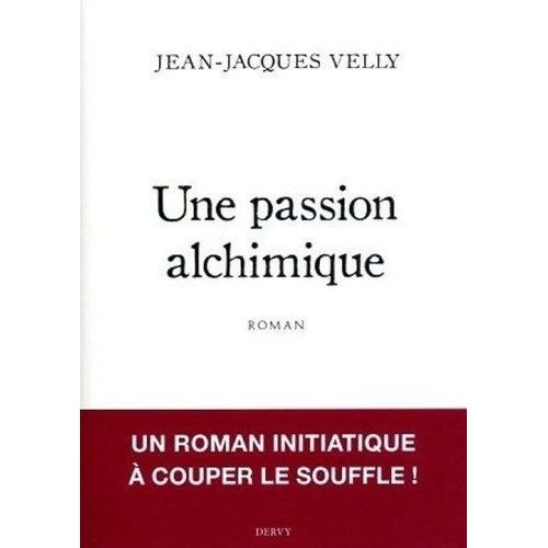 Une Passion Alchimique - Amour Et Cration Dans La Table D'meraude    Format Beau livre 