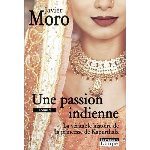 Une Passion Indienne - La Vritable Histoire De La Princesse De Kapurthala, Tome 2    Format Grand Format 
