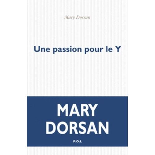 Une Passion Pour Le Y    Format Grand Format 