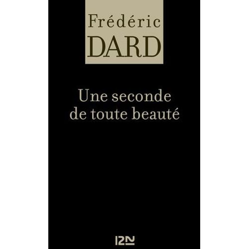 Une Seconde De Toute Beaut  