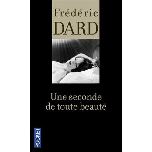 Une Seconde De Toute Beaut    Format Poche 