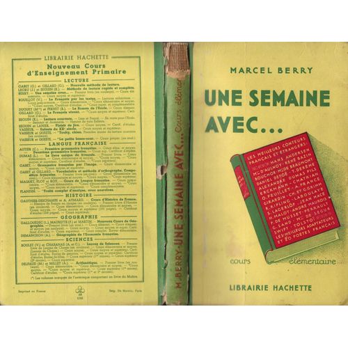 Une Semaine Avec ... Les Meilleurs Conteurs Franais Et trangers - Cours lmentaire , Textes Choisis En Vue De La Lecture Et De La Rcitation.?   de Marcel Berry 
