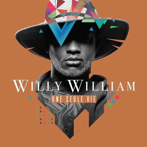 Une Seule Vie - Willy William