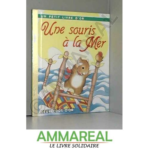 Une Souris  La Mer (Un Petit Livre D'or)   de Lucinda McQueen et Michaela Muntean  Format Poche 