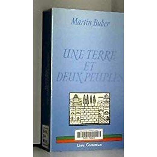 Une Terre Et Deux Peuples - La Question Judo-Arabe   de Buber Martin  Format Broch 