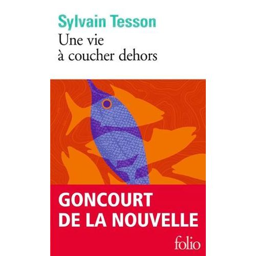 Une Vie  Coucher Dehors  