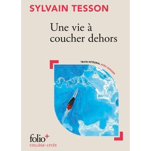 Une Vie  Coucher Dehors  