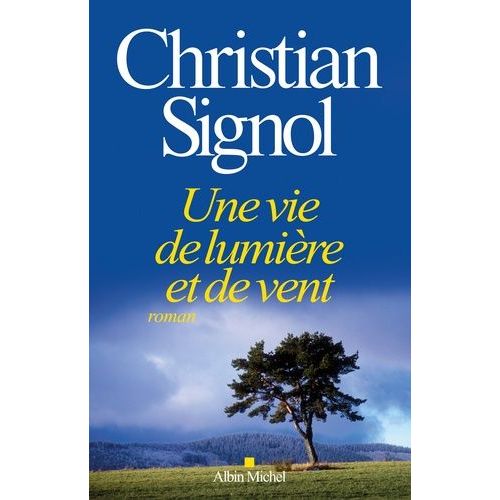 Une Vie De Lumire Et De Vent    Format Grand Format 