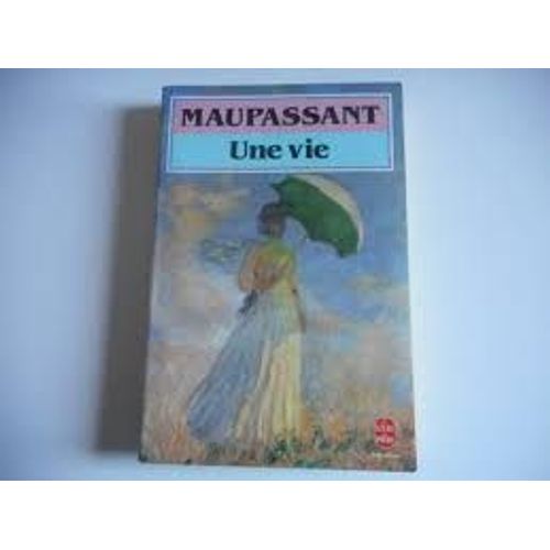 Une Vie Maupassant Classiques Poche   
