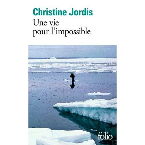 Une Vie Pour L'impossible  