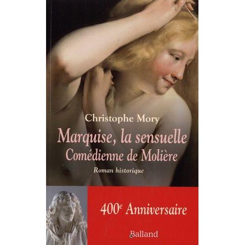 Marquise, La Sensuelle - Comdienne De Molire    Format Beau livre 