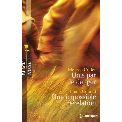 Unis Par Le Danger - Une Impossible Rvlation    Format Poche 
